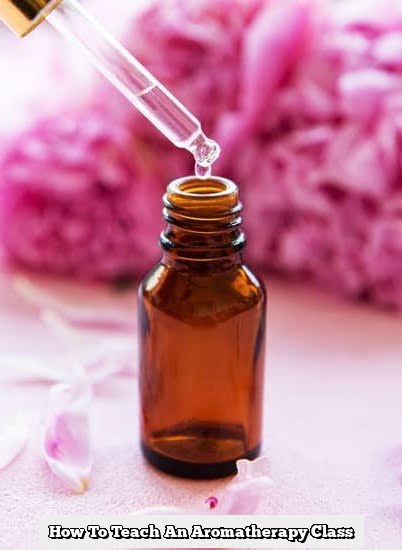 How To Teach An Aromatherapy Class | Deep Aromatherapy